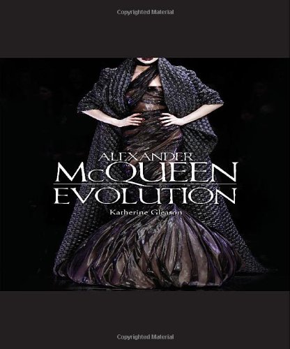 Alexander McQueen: Evolution by Katherine Gleason