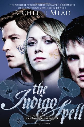 The Indigo Spell: A Bloodlines Novel by Richelle Mead