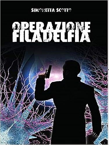 Simonetta Scotto - Operazione Filadelfia (2015)