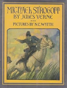 MICHAEL STROGOFF SCRIBNER CLASSIC LIMITED EDITION (Scribner Illustrated Classic) by Jules Verne