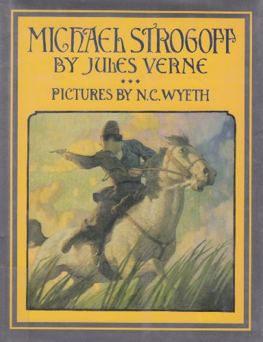 MICHAEL STROGOFF SCRIBNER CLASSIC LIMITED EDITION (Scribner Illustrated Classic) by Jules Verne