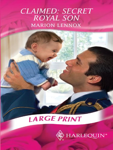 Claimed: Secret Royal Son by Marion Lennox