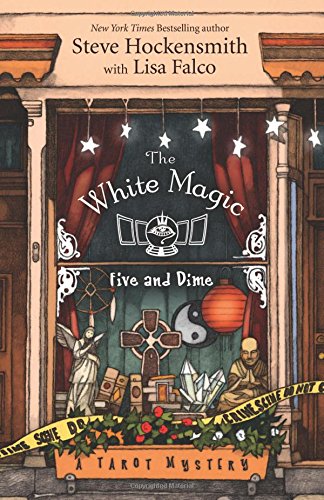 The White Magic Five and Dime by Steve Hockensmith