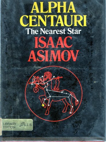 Alpha Centauri, the Nearest Star by Isaac Asimov