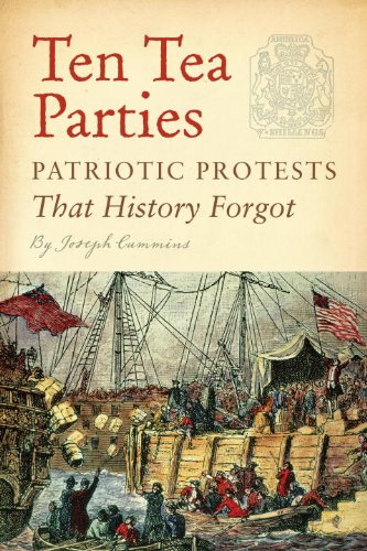 Ten Tea Parties: Patriotic Protests That History Forgot by Brian Kilmeade
