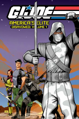 G.I. JOE America's Elite: Disavowed Volume 1 by Joe Casey