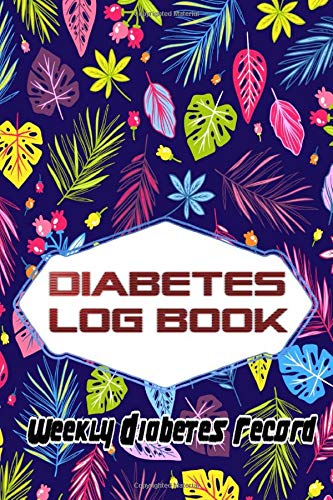 Notes Diabetes Log: Compact Week Diabetic Glucose Log Book Bold Scales Compact Diabetic Log Book Matte Cover Design Cream Paper Sheet Size 6x9 Inches ~ Lunch - Loss # Floral 120 Page Fast Print. by Kiera WeeklyDiabetsRecord