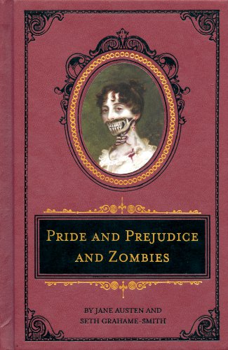 Pride and Prejudice and Zombies: The Deluxe Heirloom Edition by Jane Austen