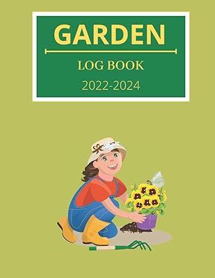 Garden Log Book 2022 2024: Garden Journal Log Book /Garden Planing Workbook / Planing Vegetable , Herbs , Flowers / Gift For Gardening Lovers / 100 pages , 8.5 x 11 Inches