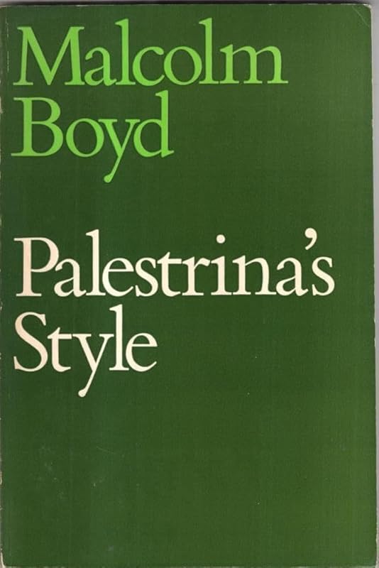 Palestrina's style;: A practical introduction by Malcolm Boyd