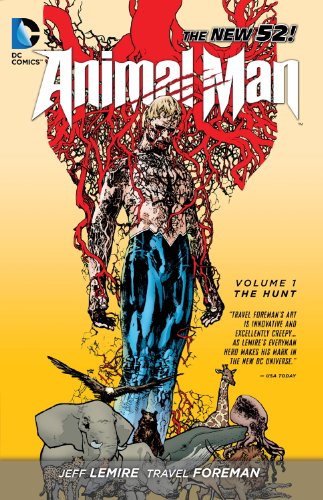 Animal Man Vol. 1: The Hunt by Jeff Lemire