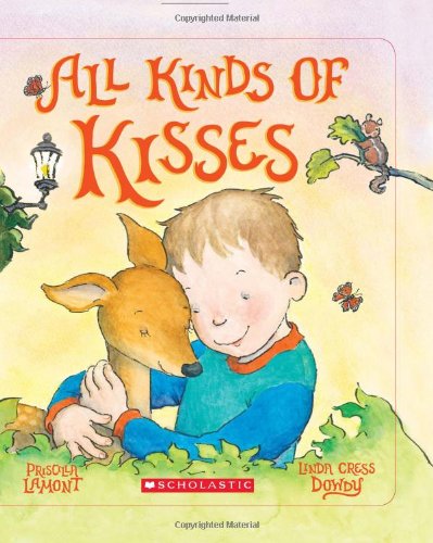 All Kinds Of Kisses by Linda Cress Dowdy