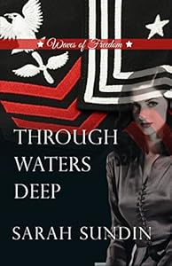 Through Waters Deep by Sarah Sundin