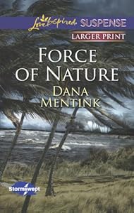 Force of Nature by Dana Mentink