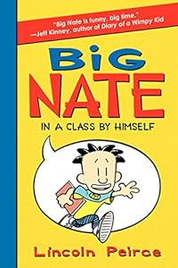 Big Nate: In a Class by Himself by Lincoln Peirce