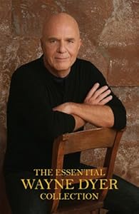 The Essential Wayne Dyer Collection