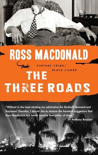 The Three Roads (Vintage Crime/Black Lizard) by Ross Macdonald