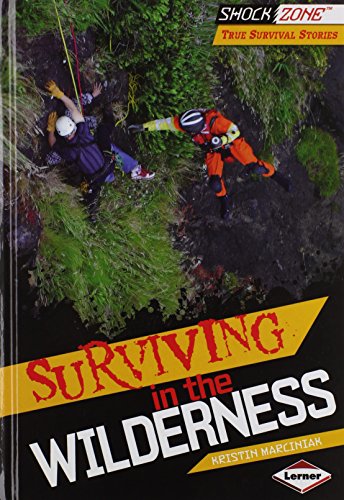 Surviving in the Wilderness by Kristin Marciniak