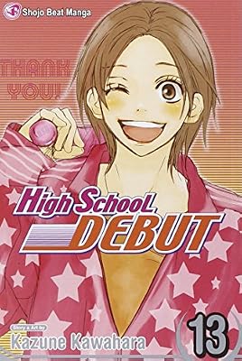 High School Debut, Vol. 13