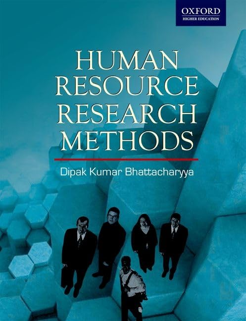 Human Resource Research Methods by Dipak Kumar Bharracharyya