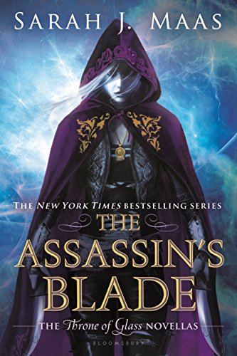 The Assassin's Blade: The Throne of Glass Novellas by Sarah J. Maas