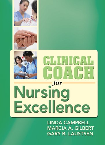 Clinical Coach for Nursing Excellence by Linda Campbell