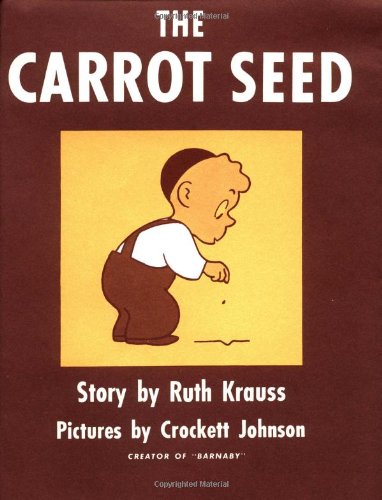 The Carrot Seed by Ruth Krauss