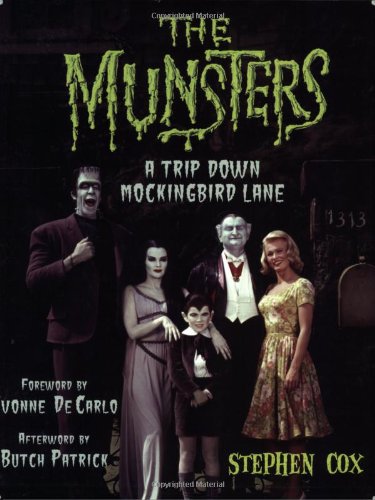 The Munsters: A Trip Down Mockingbird Lane by Stephen Cox
