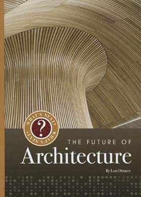 The Future of Architecture