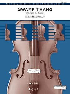 Swamp Thang: Stompin' the Bayou, Conductor Score & Parts (Highland/Etling String Orchestra) by Richard Meyer