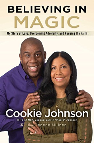 Believing in Magic: My Story of Love, Overcoming Adversity, and Keeping the Faith