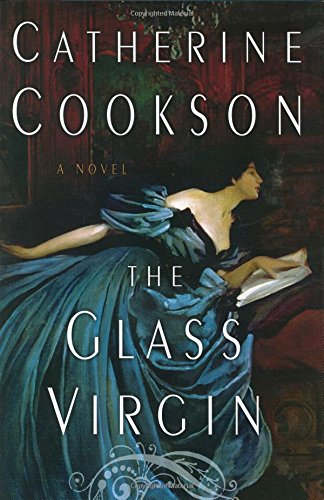 The Glass Virgin: A Novel by Catherine Cookson