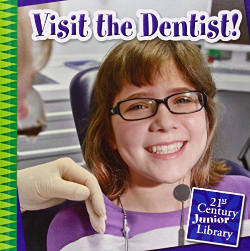 Visit the dentist! by Katie Marsico