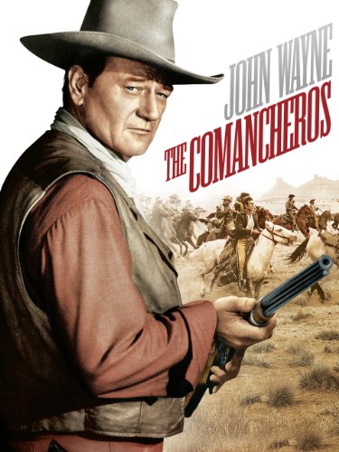 The Comancheros by John Wayne
