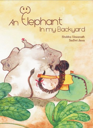 An Elephant in My Backyard by Shobha Viswanath