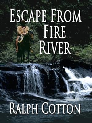 Escape from Fire River