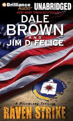 Raven Strike: A Dreamland Thriller (Dale Brown's Dreamland Series)