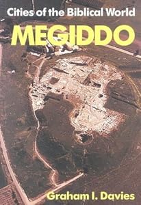 Megiddo (Cities of the Biblical World) by Graham I. Davies