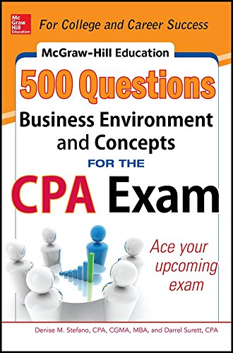 McGraw-Hill Education 500 Business Environment and Concepts Questions for the CPA Exam by Denise M. Stefano