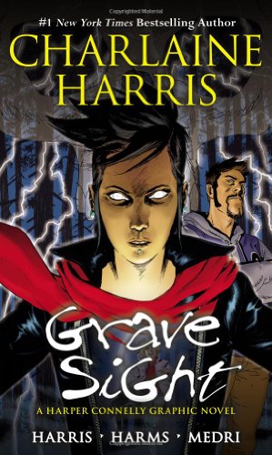 Grave Sight: A Harper Connelly Graphic Novel by Charlaine Harris