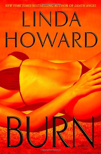 Burn: A Novel by Linda Howard