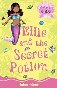 Ellie and the Secret Potion (Mermaid S.O.S.)