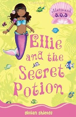Ellie and the Secret Potion (Mermaid S.O.S.)