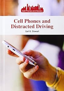Cell Phones and Distracted Driving