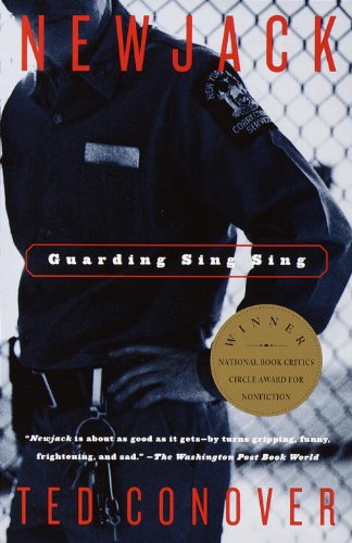 Newjack: Guarding Sing Sing by Ted Conover