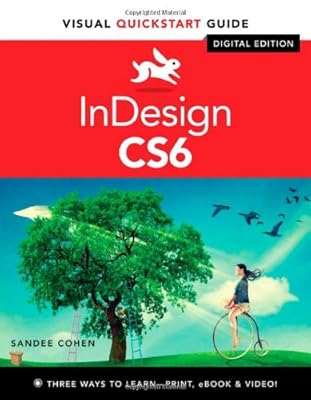 InDesign CS6: Visual QuickStart Guide
