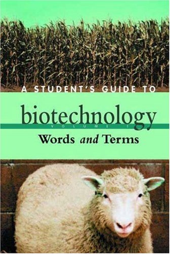 A Student's Guide to Biotechnology [4 volumes]: 4 volumes by Suzanna Weyn