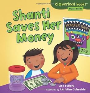 Shanti Saves Her Money by Lisa Bullard