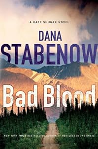 Bad Blood (Kate Shugak Novels)