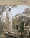 Preparing for Exaltation, Teacher's Manual